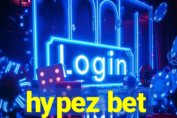 hypez bet